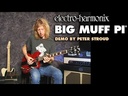Electro-Harmonix Big Muff Pi (Classic) Distortion/Sustainer