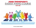 John Thompson's Easiest Piano Course Part One